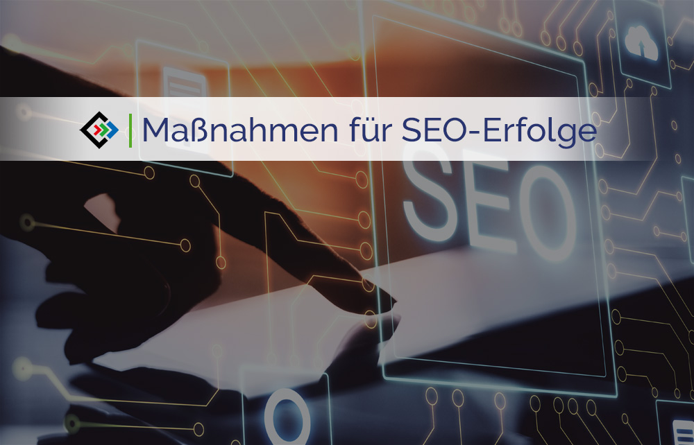 SEO-Erfolge: So wirken sich vorbereitende Maßnahmen aus