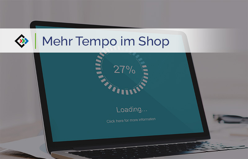 So machen Sie Schluss mit langen Ladezeiten im Shop